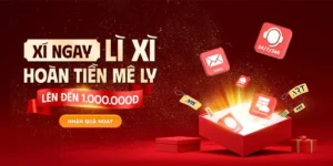 Lì Xì Hội Viên Mới Hấp Dẫn Ưu Đãi Cực Khủng Đón Chờ Bạn!